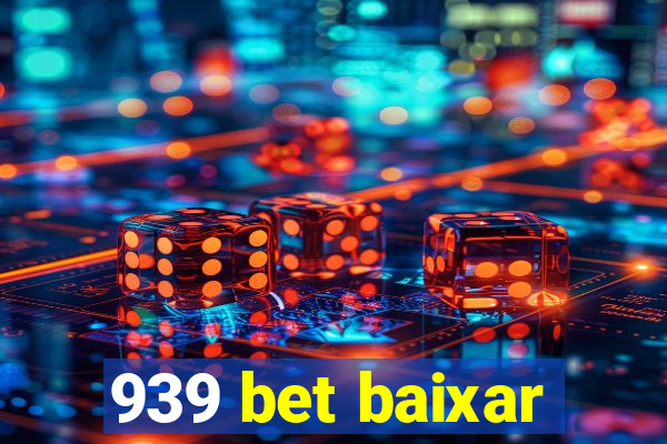 939 bet baixar